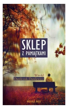 Sklep z pamiątkami - Witold Danilczuk-Danilewicz - Ebook - 978-83-8083-358-6