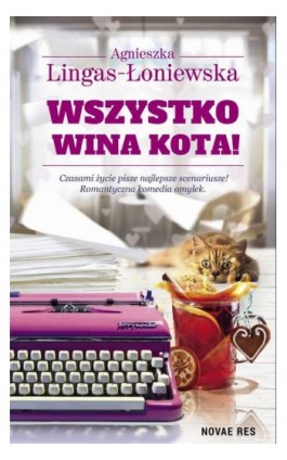 Wszystko wina kota! - Agnieszka Lingas-Łoniewska - Ebook - 978-83-8083-582-5