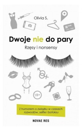 Dwoje nie do pary. Rzęsy i nonsensy - Olivia S. - Ebook - 978-83-8083-571-9