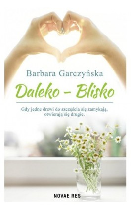 Daleko-Blisko - Barbara Garczyńska - Ebook - 978-83-8147-191-6