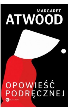 Opowieść Podręcznej - Margaret Atwood - Ebook - 978-83-8032-172-4