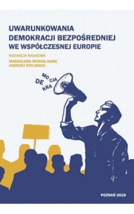 Uwarunkowania demokracji bezpośredniej we współczesnej Europie - Ebook - 978-83-65817-35-8
