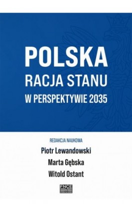 Polska Racja Stanu w Perspektywie 2035 - Ebook - 978-83-67786-04-1