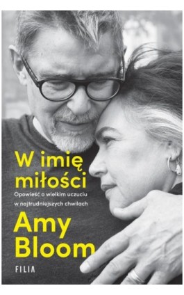 W imię miłości - Amy Bloom - Ebook - 978-83-8280-985-5