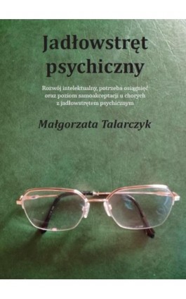 Jadłowstręt psychiczny - Małgorzata Talarczyk - Ebook - 978-83-67222-24-2