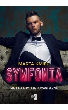 Symfonia - Marta Kmieć - Ebook - 978-83-8290-192-4