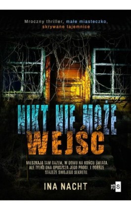 Nikt nie może wejść - Ina Nacht - Ebook - 978-83-8290-162-7