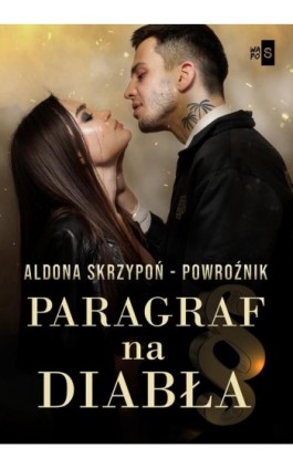 Paragraf na diabła - Aldona Skrzypoń-Powroźnik - Ebook - 978-83-8290-323-2