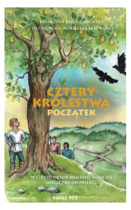 Cztery Królestwa. Początek - Katarzyna Pająk-Zjawińska - Ebook - 978-83-8313-570-0