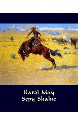 Sępy Skalne. Powieść z Dzikiego Zachodu - Karol May - Ebook - 978-83-7639-490-9