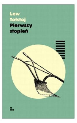 Pierwszy stopień - Lew Tołstoj - Ebook - 978-83-955763-8-6