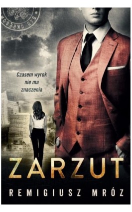 Zarzut. Joanna Chyłka. Tom 17 - Remigiusz Mróz - Ebook - 9788367815338