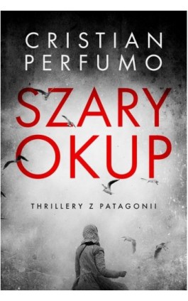 Szary okup - Cristian Perfumo - Ebook - 978-83-966375-7-4
