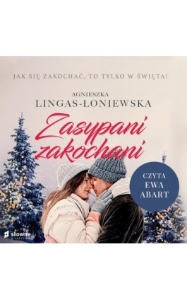 Zasypani zakochani - Agnieszka Lingas-Łoniewska - Audiobook - 978-83-8251-069-0