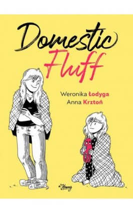 Domestic Fluff - Weronika Łodyga - Ebook - 978-83-8321-507-5