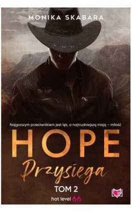 Przysięga. Hope. Tom 2 - Monika Skabara - Ebook - 978-83-8321-365-1