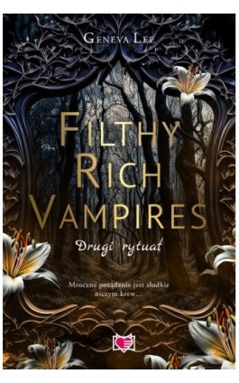 Filthy Rich Vampires. Drugi rytuał - Geneva Lee - Ebook - 978-83-8321-559-4