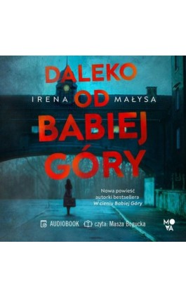 Daleko od Babiej Góry - Irena Małysa - Audiobook - 978-83-8321-410-8