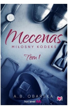 Mecenas. Miłosny kodeks. Tom 1 - A.B. Obarska - Ebook - 978-83-8321-399-6