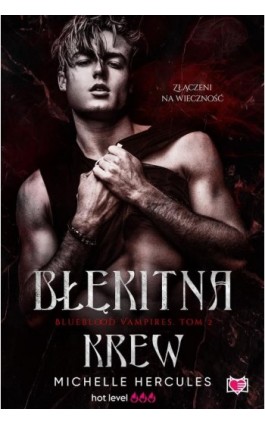 Błękitna krew. Blueblood Vampires. Tom 2 - Michelle Hercules - Ebook - 978-83-8321-374-3