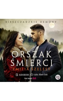 Orszak śmierci. Bieszczadzkie demony. Tom 3 - Emilia Szelest - Audiobook - 978-83-8321-390-3