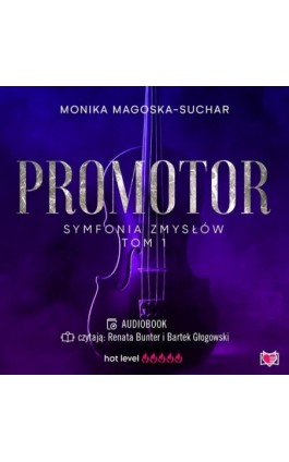 Promotor. Symfonia zmysłów. Tom 1 - Monika Magoska-Suchar - Audiobook - 978-83-8321-387-3