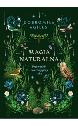 Magia naturalna - Dobromiła Agiles - Ebook - 978-83-8321-450-4