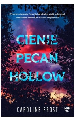 Cienie Pecan Hollow - Caroline Frost - Ebook - 978-83-8321-496-2