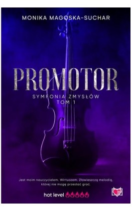 Promotor. Symfonia zmysłów. Tom 1 - Monika Magoska-Suchar - Ebook - 978-83-8321-378-1