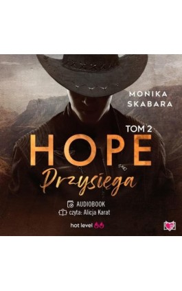 Przysięga. Hope. Tom 2 - Monika Skabara - Audiobook - 978-83-8321-388-0