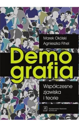 Demografia Współczesne zjawiska i teorie - Marek Okólski - Ebook - 978-83-7383-612-9