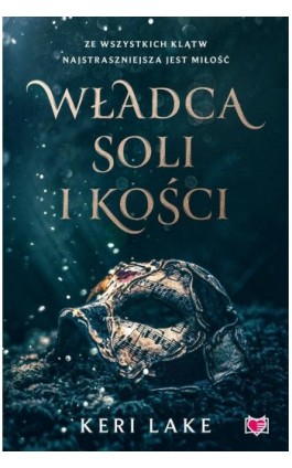 Władca soli i kości - Keri Lake - Ebook - 978-83-8321-565-5