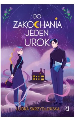 Do zakochania jeden urok. Czarownice z Inverness. Tom 1 - Ludka Skrzydlewska - Ebook - 978-83-8321-368-2