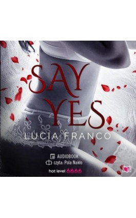 Say Yes - Lucia Franco - Audiobook - 978-83-8321-414-6
