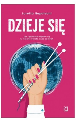 Dzieje się! - Loretta Napoleoni - Ebook - 978-83-8321-497-9