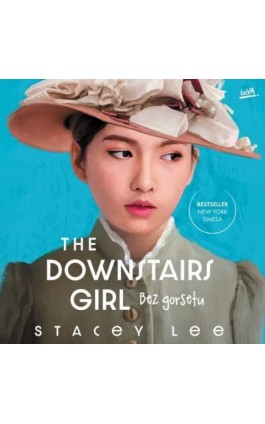 The Downstairs Girl. Bez gorsetu - Stacey Lee - Audiobook - 978-83-283-9987-7