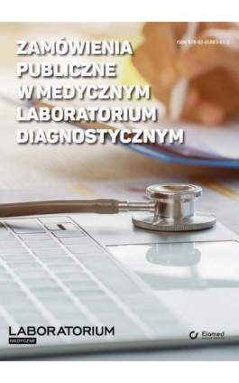 Zamówienia publiczne w medycznym laboratorium diagnostycznym - Dawid Pantak - Ebook - 978-83-65883-61-2