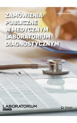 Zamówienia publiczne w medycznym laboratorium diagnostycznym - Dawid Pantak - Ebook - 978-83-65883-61-2