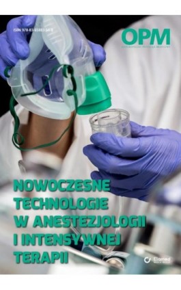 Nowoczesne technologie w anestezjologii i intensywnej terapii - Praca zbiorowa - Ebook - 978-83-65883-56-8