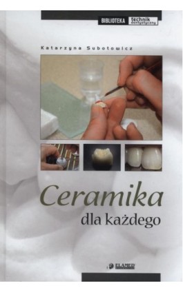 Ceramika dla każdego - Katarzyna Subotowicz - Ebook - 978-83-61190-05-9