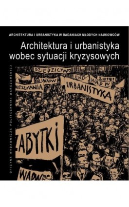 Architektura i urbanistyka wobec sytuacji kryzysowych - Cezary Głuszek - Ebook - 978-83-8156-452-6