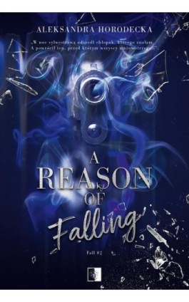 A Reason of Falling - Aleksandra Horodecka - Ebook - 978-83-8320-963-0
