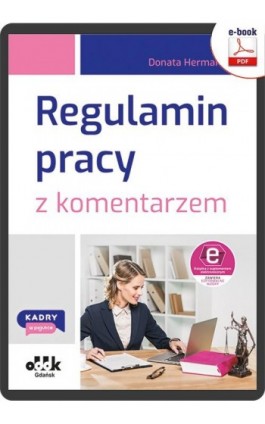 Regulamin pracy z komentarzem (e-book z suplementem elektronicznym) - Donata Hermann - Ebook - 978-83-7804-933-3
