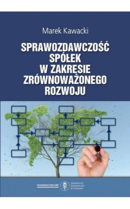 Sprawozdawczość spółek w zakresie zrównoważonego rozwoju - Marek Kawacki - Ebook - 978-83-8211-180-4