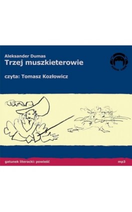 Trzej Muszkieterowie - Aleksander Dumas - Audiobook - 978-83-60946-37-4