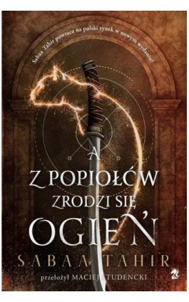 A z popiołów zrodzi się ogień - Sabaa Tahir - Ebook - 9788367551816