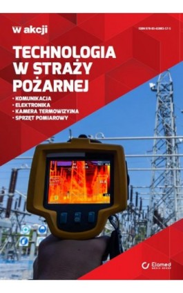 Technologia w straży pożarnej - Praca zbiorowa - Ebook - 978-83-65883-57-5