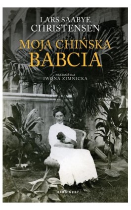 Moja chińska babcia - Lars Saabye Christensen - Ebook - 978-83-67790-59-8