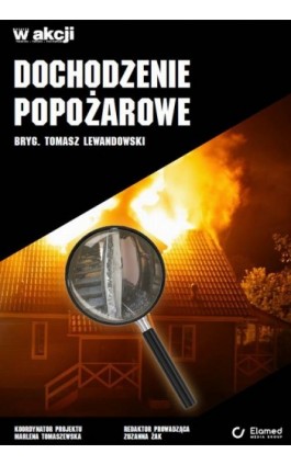 Dochodzenie popożarowe - Praca zbiorowa - Ebook - 978-83-66984-17-2