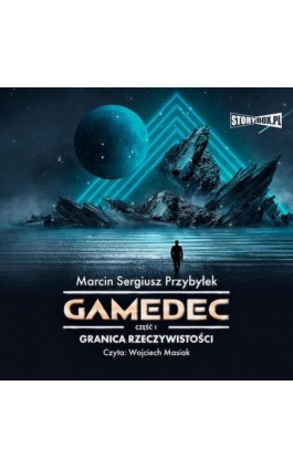 Gamedec. Część 1. Granica rzeczywistości - Marcin Sergiusz Przybyłek - Audiobook - 978-83-8334-699-1